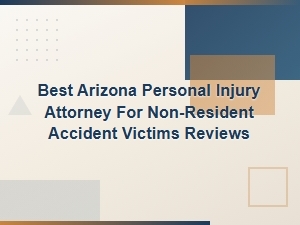 Arizona Injury Lawyers for Out-of-State Accident Victims